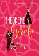 Couverture du livre « Le Théorème de la girafe : une comédie romantique pétillante » de Mallory Lucas aux éditions Books On Demand