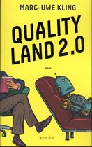 Couverture du livre « Quality land 2.0 : le secret de Kiki » de Marc-Uwe Kling aux éditions Actes Sud