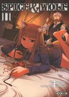 Couverture du livre « Spice & wolf Tome 2 » de Isuna Hasekura et Keito Koume et Jyuu Ayakura aux éditions Ototo