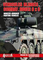 Couverture du livre « Les véhicules blindés de combat à roues » de Youri Obraztsov aux éditions Histoire Et Collections