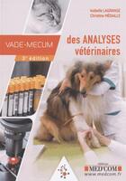 Couverture du livre « Vademecum : des analyses vétérinaires » de Christine Medaille et Isabelle Lagrange aux éditions Med'com