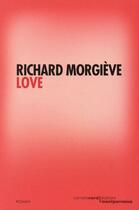 Couverture du livre « Love » de Richard Morgieve aux éditions Carnets Nord