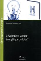 Couverture du livre « L'hydrogène ; vecteur énergetique du futur » de  aux éditions Presses De L'ecole Des Mines