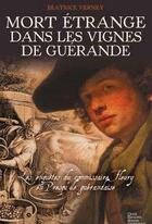 Couverture du livre « Mort étrange dans les vignes de Guérande » de Beatrice Verney aux éditions Geste