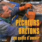 Couverture du livre « Pêcheurs bretons en quête d'avenir » de Alain Le Sann aux éditions Skol Vreizh