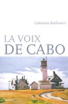Couverture du livre « La voix de Cabo » de Catherine Baldisserri aux éditions Intervalles