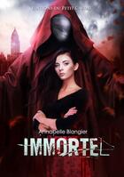 Couverture du livre « Immortel » de Annabelle Blangier aux éditions Les Editions Du Petit Caveau