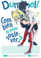 Couverture du livre « Dumbbell : combien tu peux soulever ? Tome 7 » de Sandrovich Yabako et Maam aux éditions Meian