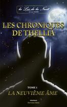 Couverture du livre « Les chroniques de Thellia Tome 1 : la neuvième âme » de Loic Nembi aux éditions Editions Maia