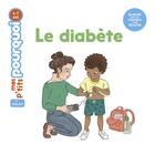 Couverture du livre « Le diabète » de Agnes Cathala et Emilie Angebault aux éditions Milan