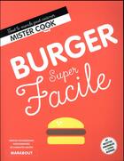 Couverture du livre « Super facile ; burgers super facile » de Orathay Souksisavanh et Charlotte Lasceve aux éditions Marabout
