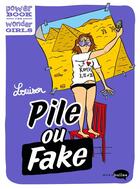 Couverture du livre « Pile ou fake ? - les reseaux sociaux versus la vraie vie » de Louison aux éditions Marabulles