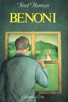 Couverture du livre « Benoni » de Knut Hamsun aux éditions Calmann-levy