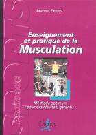 Couverture du livre « Enseignement et pratique de la musculation » de Laurent Paquet aux éditions Chiron