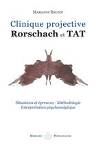Couverture du livre « Clinique projective ; Rorschach et TAT » de Marianne Baudin aux éditions Hermann
