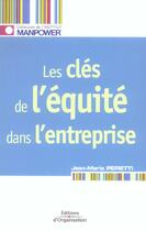 Couverture du livre « Les clés de l'équité dans l'entreprise » de Jean-Marie Peretti aux éditions Organisation