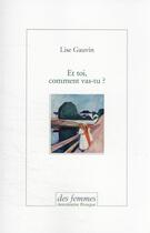 Couverture du livre « Et toi comment vas-tu ? » de Lise Gauvin aux éditions Des Femmes