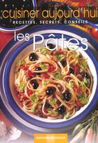 Couverture du livre « Cuisiner aujourd'hui les pates » de Vito aux éditions De Vecchi