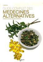 Couverture du livre « Guide complet des médecines alternatives ; médecines douces, bien-être et harmonie » de Fabrocini aux éditions De Vecchi