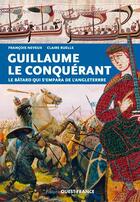 Couverture du livre « Guillaume le conquerant » de Neveux F-Ruelle C aux éditions Ouest France