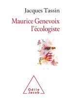 Couverture du livre « Maurice Genevoix, l'écologiste » de Jacques Tassin aux éditions Odile Jacob