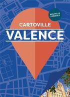 Couverture du livre « Valence » de Collectif Gallimard aux éditions Gallimard-loisirs