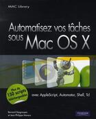 Couverture du livre « Automatisez vos taches sous mac osx » de Desgraupes/Moreux aux éditions Pearson