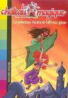 Couverture du livre « Le château magique t.1 ; princesse azara et l'affreux génie » de Masson-P+Delcourt-A aux éditions Bayard Jeunesse