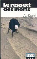 Couverture du livre « Le respect des morts » de Amadou Kone aux éditions Hatier