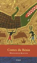 Couverture du livre « Contes Du Benin » de Machhoud Kouton aux éditions Syros