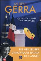 Couverture du livre « Ça va nous faire des vacances » de Stephane Rose et Laurent Gerra et Pascal Fioretto et Jerome De Verdiere aux éditions Cherche Midi