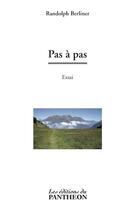 Couverture du livre « Pas à pas » de Randolph Berliner aux éditions Editions Du Panthéon