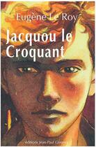 Couverture du livre « Jacquou le Croquant » de Eugène Le Roy aux éditions Gisserot