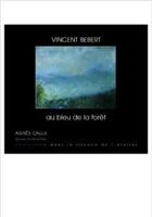 Couverture du livre « Au bleu de la forêt » de Agnes Callu aux éditions Jacques Andre