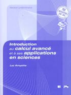 Couverture du livre « Introduction au calcul avancé et à ses applications en sciences » de Luc Amyotte aux éditions Erpi - Renouveau Pedagogique