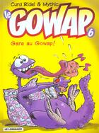 Couverture du livre « Le gowap t.6 ; gare au gowap » de Mythic/Ridel aux éditions Lombard