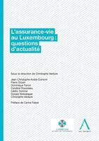 Couverture du livre « L'assurance-vie au Luxembourg : questions d'actualités » de Christophe Verdure aux éditions Anthemis