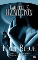 Couverture du livre « Anita Blake Tome 8 : lune bleue » de Laurell K. Hamilton aux éditions Milady