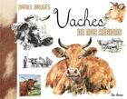 Couverture du livre « Vaches de nos régions » de Daniel Bruges aux éditions De Boree