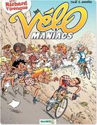 Couverture du livre « Les Vélo Maniacs Tome 5 » de Richard Virenque et Alain Julie et Jean-Luc Garrera aux éditions Bamboo