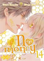 Couverture du livre « No money ; Okane ga nai t.14 » de Hitoyo Shinozaki et Tohru Kousaka aux éditions Crunchyroll