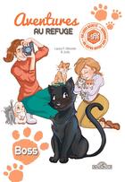 Couverture du livre « S.P.A., aventures au refuge : Boss » de Spa et Judy et Laura P. Sikorski et S.P.A. aux éditions Les Livres Du Dragon D'or