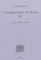 Couverture du livre « L'enseignement de platon - volume ii » de Louis Guillermit aux éditions Eclat