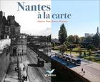 Couverture du livre « Nantes à la carte » de Stephane Pajot aux éditions D'orbestier