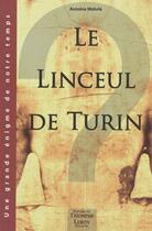 Couverture du livre « Le linceul de turin » de Antoine Wehrle aux éditions Triomphe