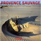 Couverture du livre « Provence sauvage » de Gerard Blua aux éditions Autres Temps