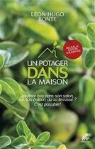 Couverture du livre « Un potager bio dans la maison » de Leon-Hugo Bonte et Denis Pic Lelievre aux éditions Mamaeditions