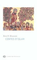Couverture du livre « Contes D'Islam » de Rene R. Khawam aux éditions Esprit Des Peninsules