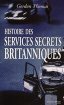 Couverture du livre « Histoire des services secrets britanniques » de Gordon Thomas aux éditions Nouveau Monde