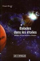 Couverture du livre « Balades dans les etoiles » de Francois Barruel aux éditions Trois Spirales